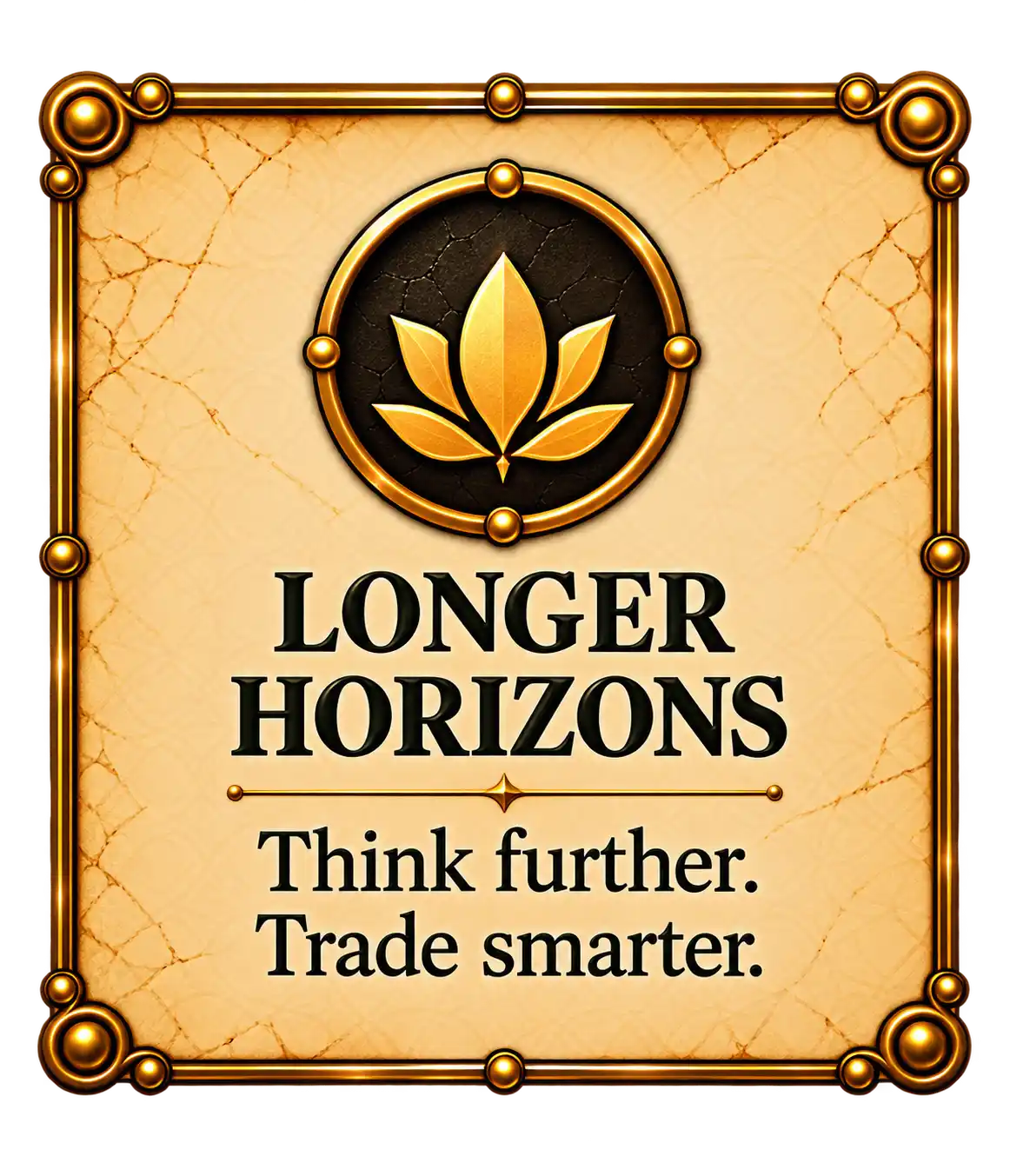 Longer horizons