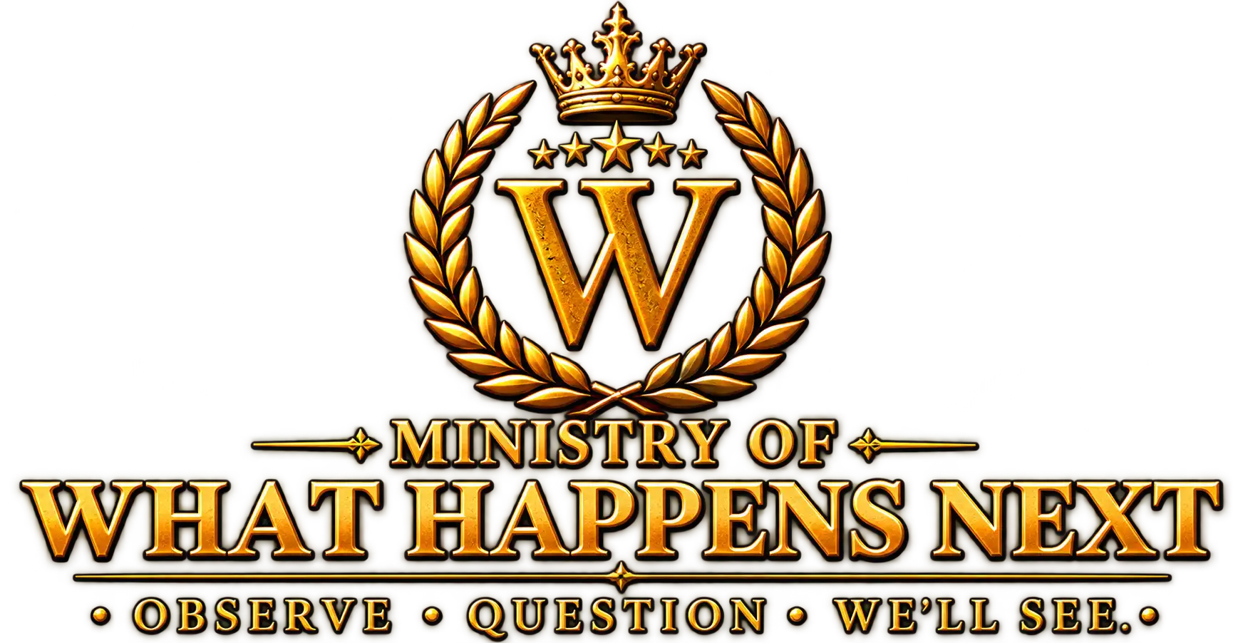 Ministry of What Happens Next